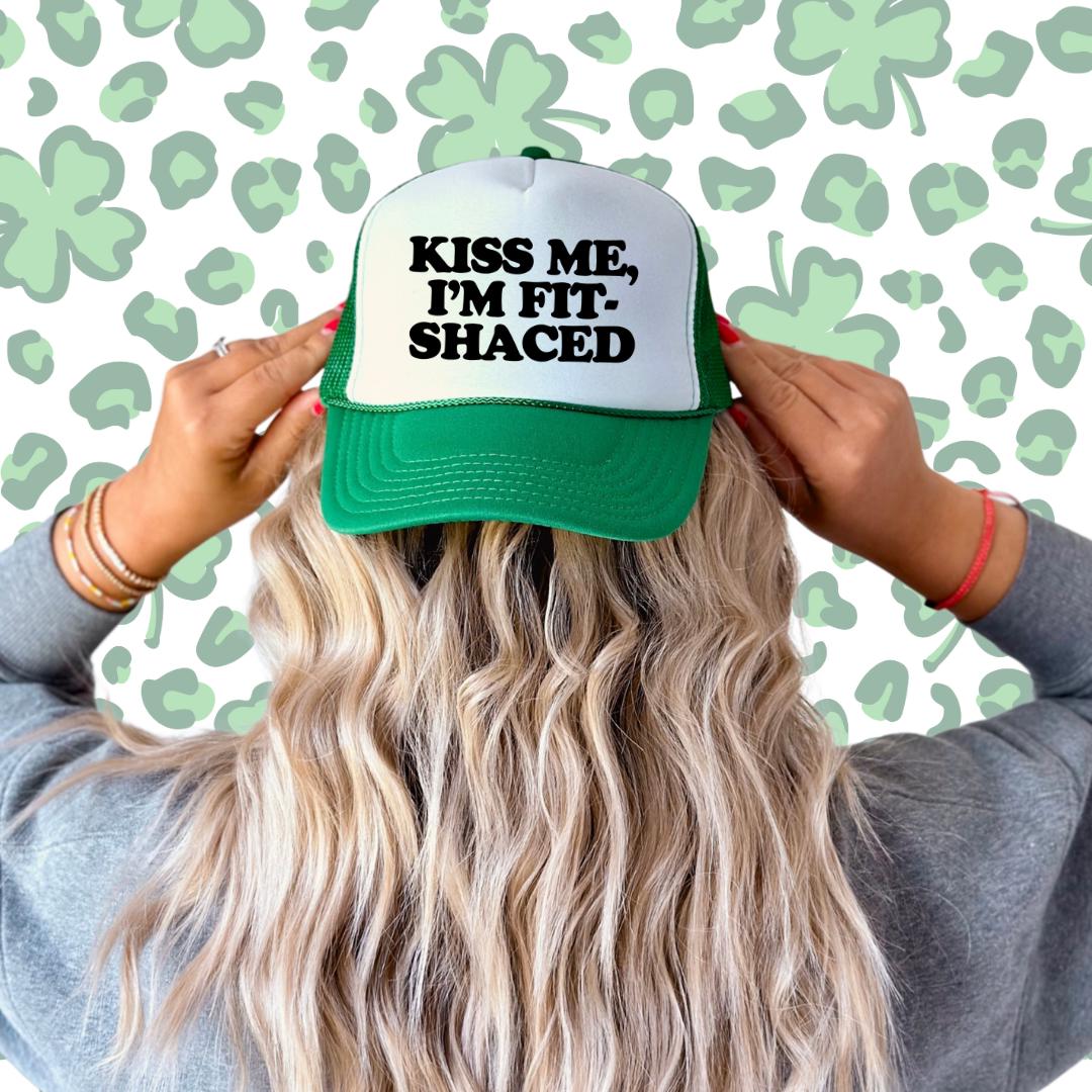 Kiss Me, I'm Fit-Shaced Custom Trucker Hat