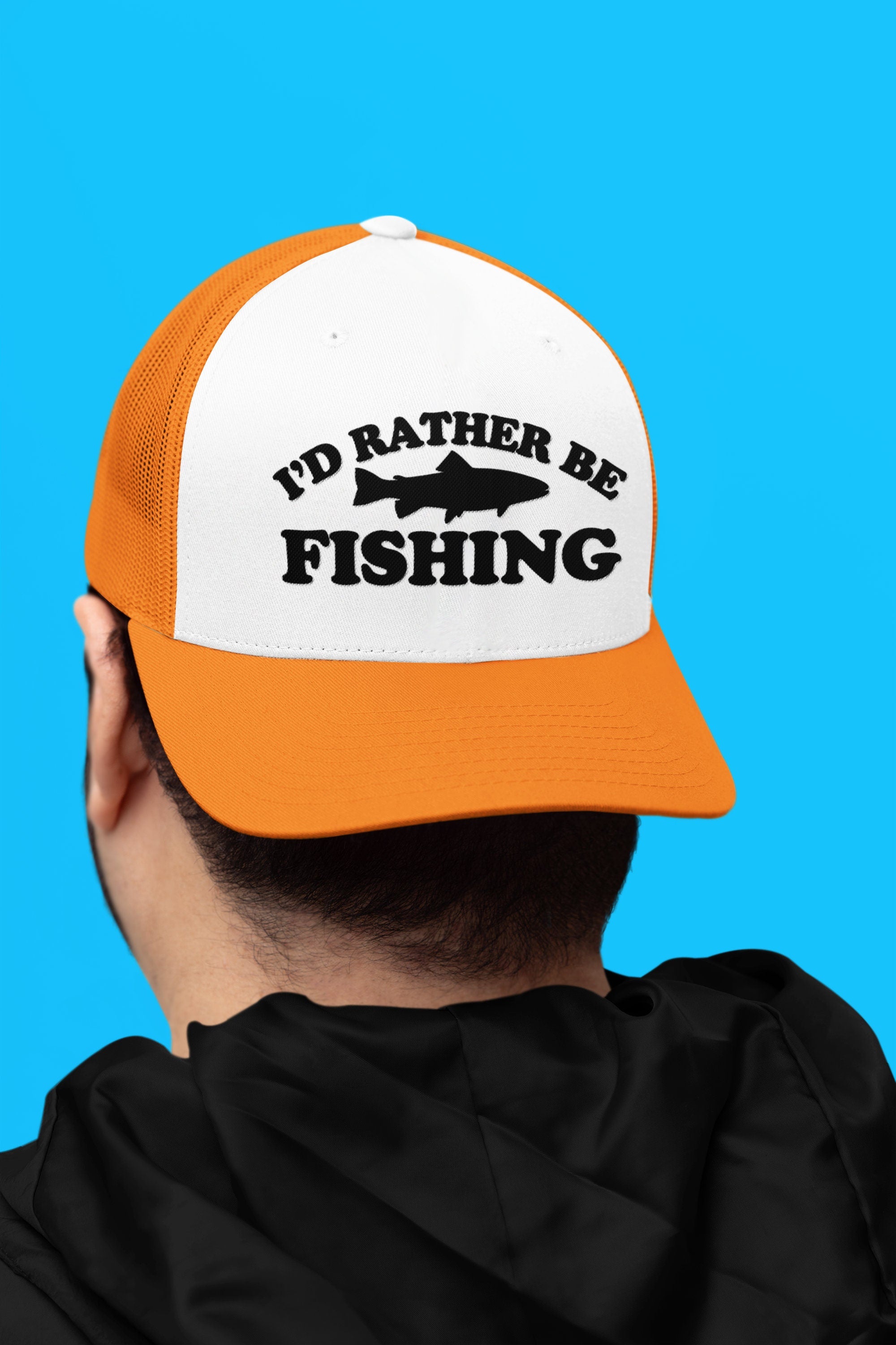 I'd Rather Be Fishing Custom Trucker Hat