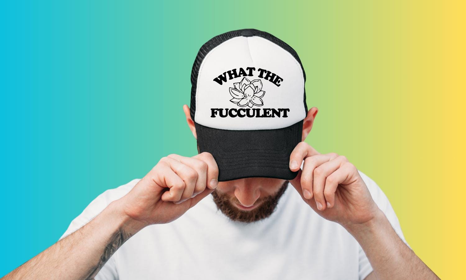 What The Fucculent Custom Trucker Hat