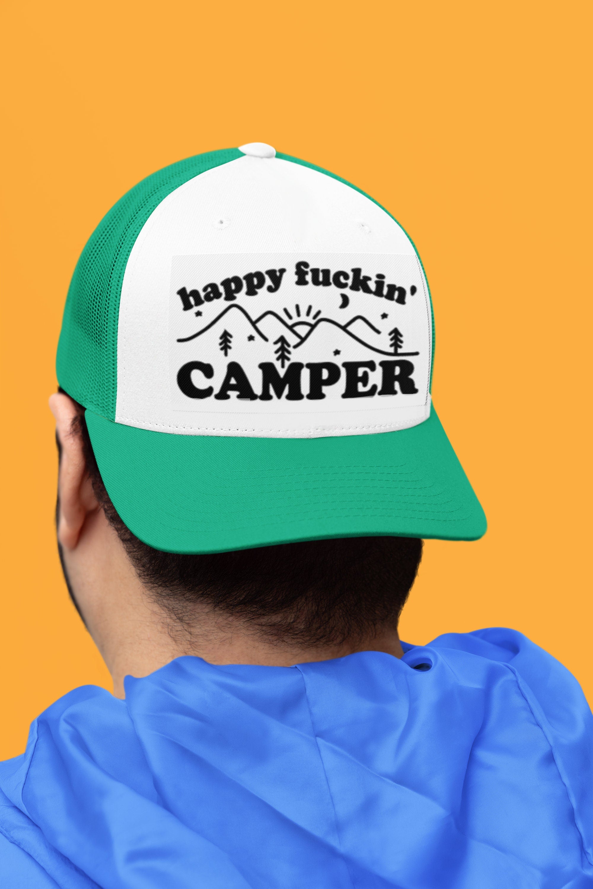 Happy Fuckin' Camper Custom Trucker Hat
