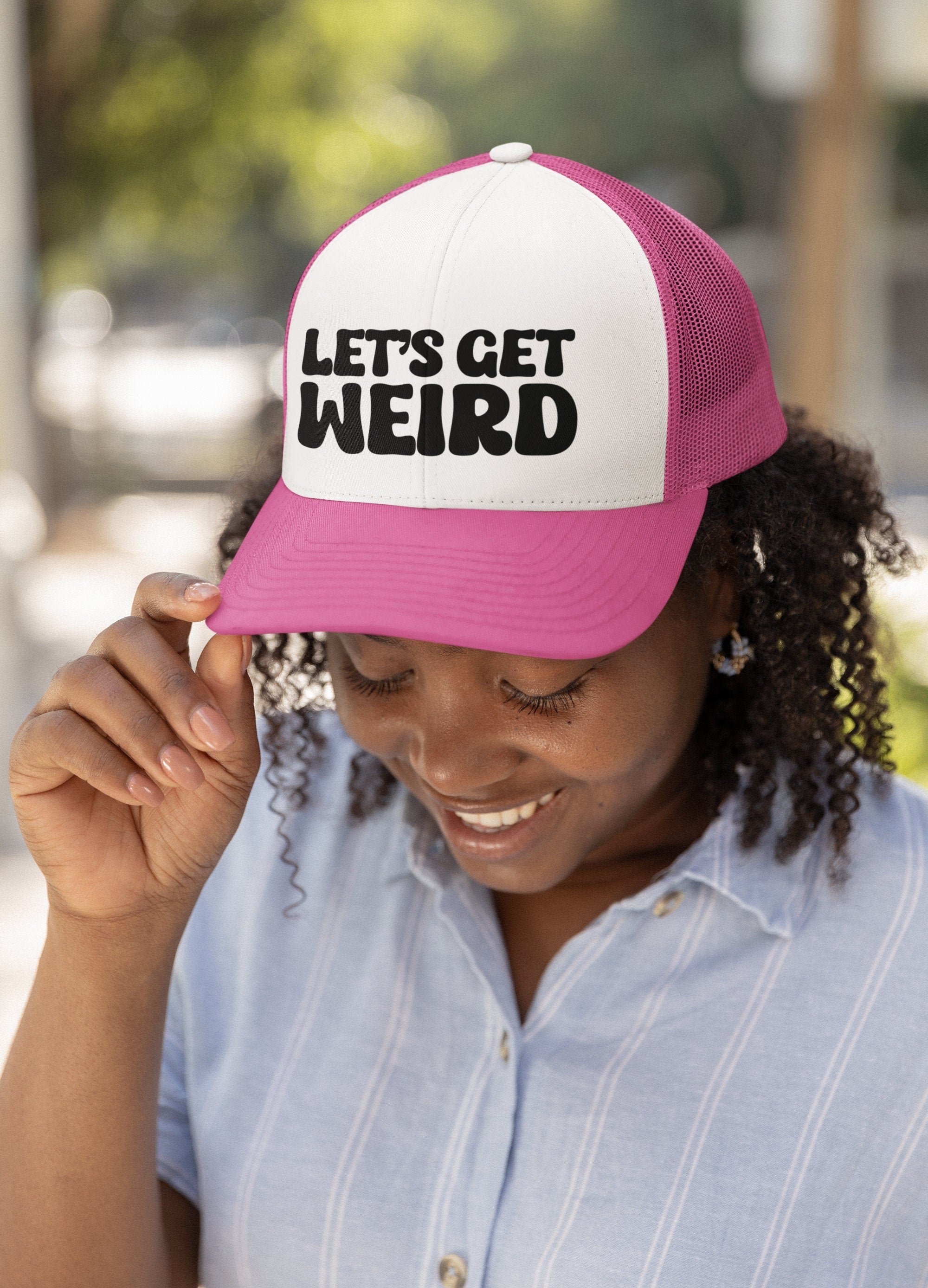 Let's Get Weird Custom Trucker Hat