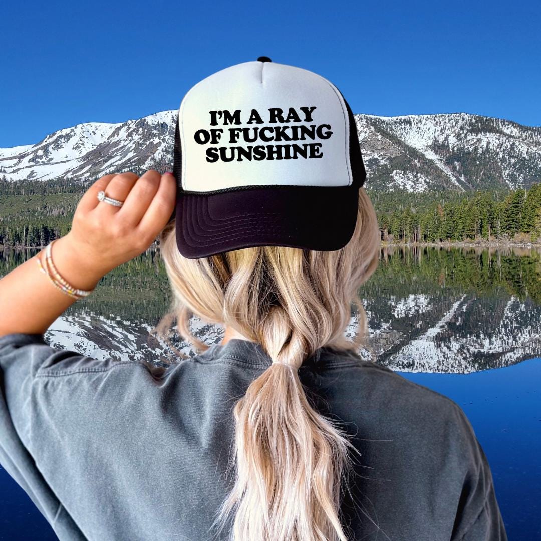 I'm A Fucking Ray Of Sunshine Custom Trucker Hat