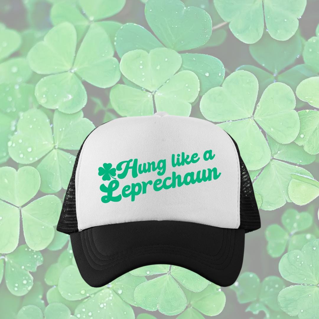 Hung Like a Leprechaun Custom Trucker Hat