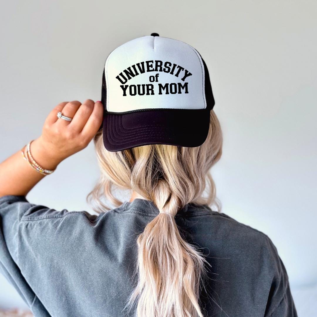 University Of Your Mom Custom Trucker Hat