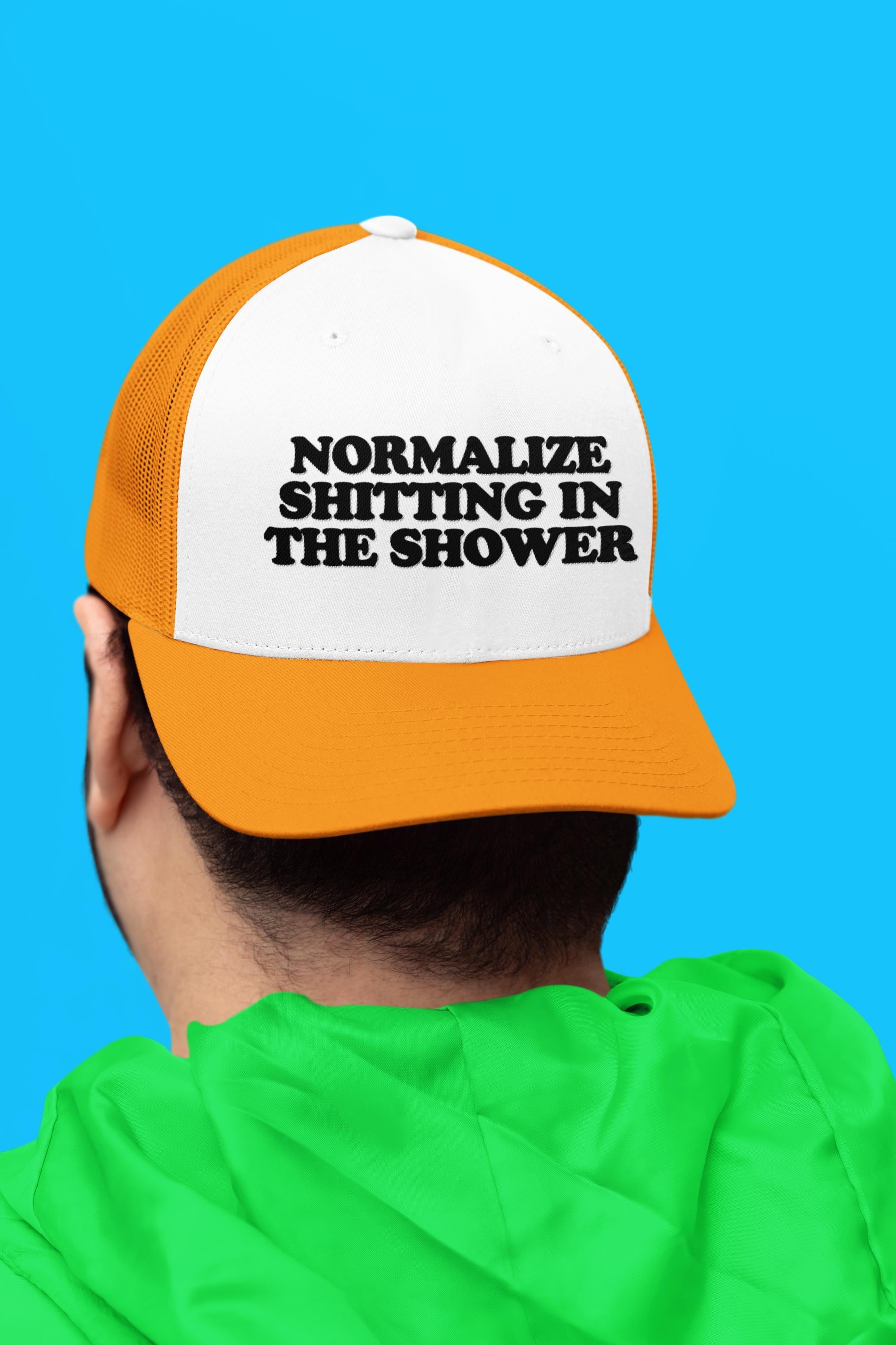 Normalize Shitting In The Shower Custom Trucker Hat