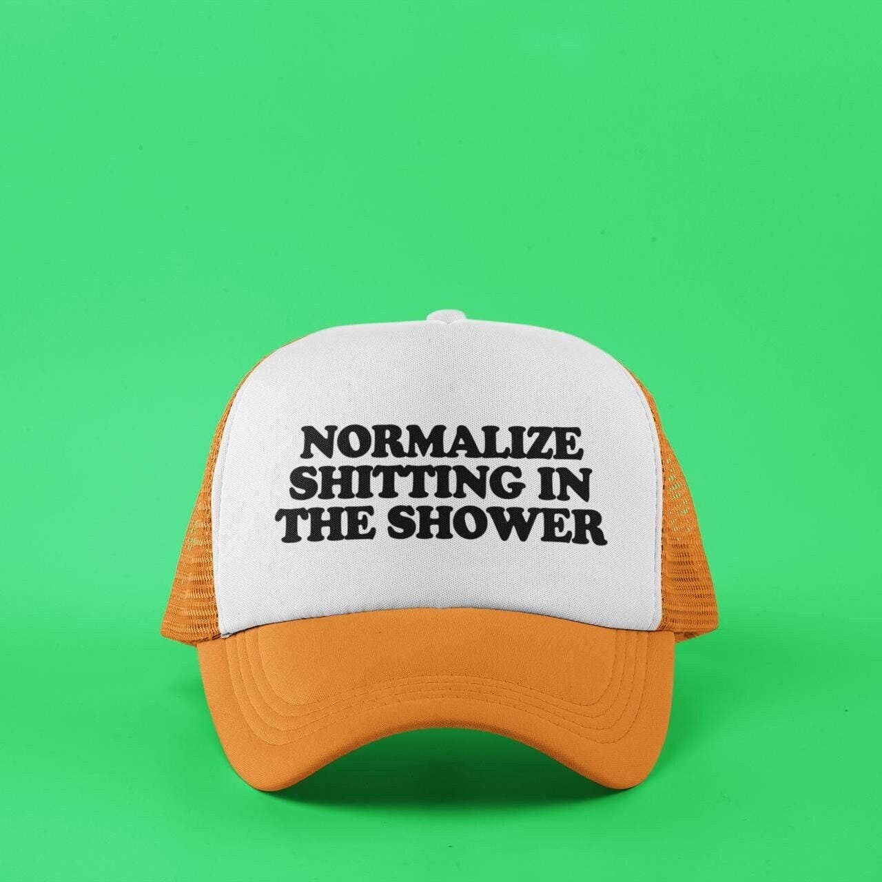 Normalize Shitting In The Shower Custom Trucker Hat