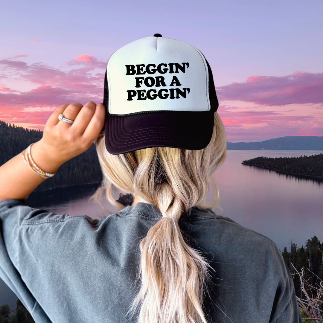 Beggin' For A Peggin' Custom Trucker Hat