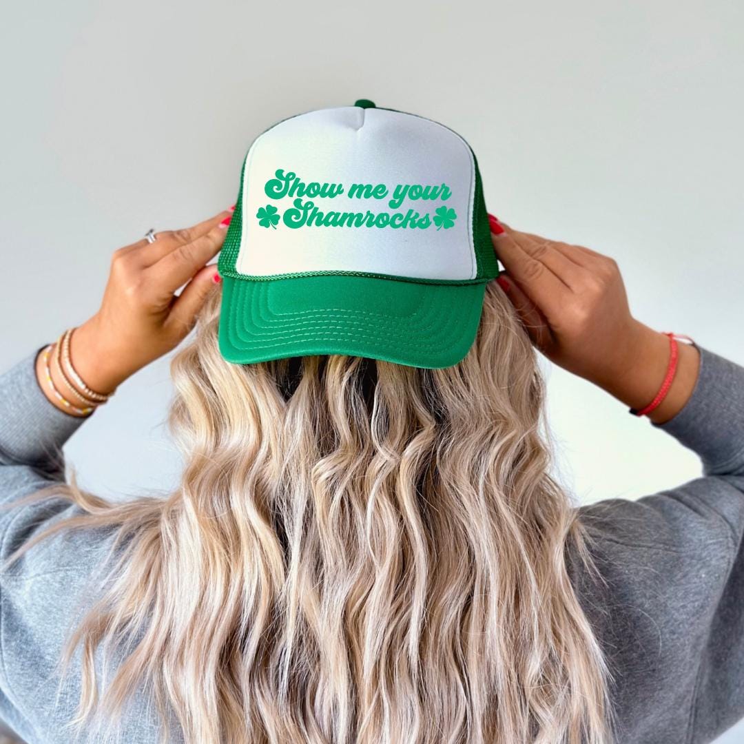 Show Me Your Shamrocks Custom Trucker Hat