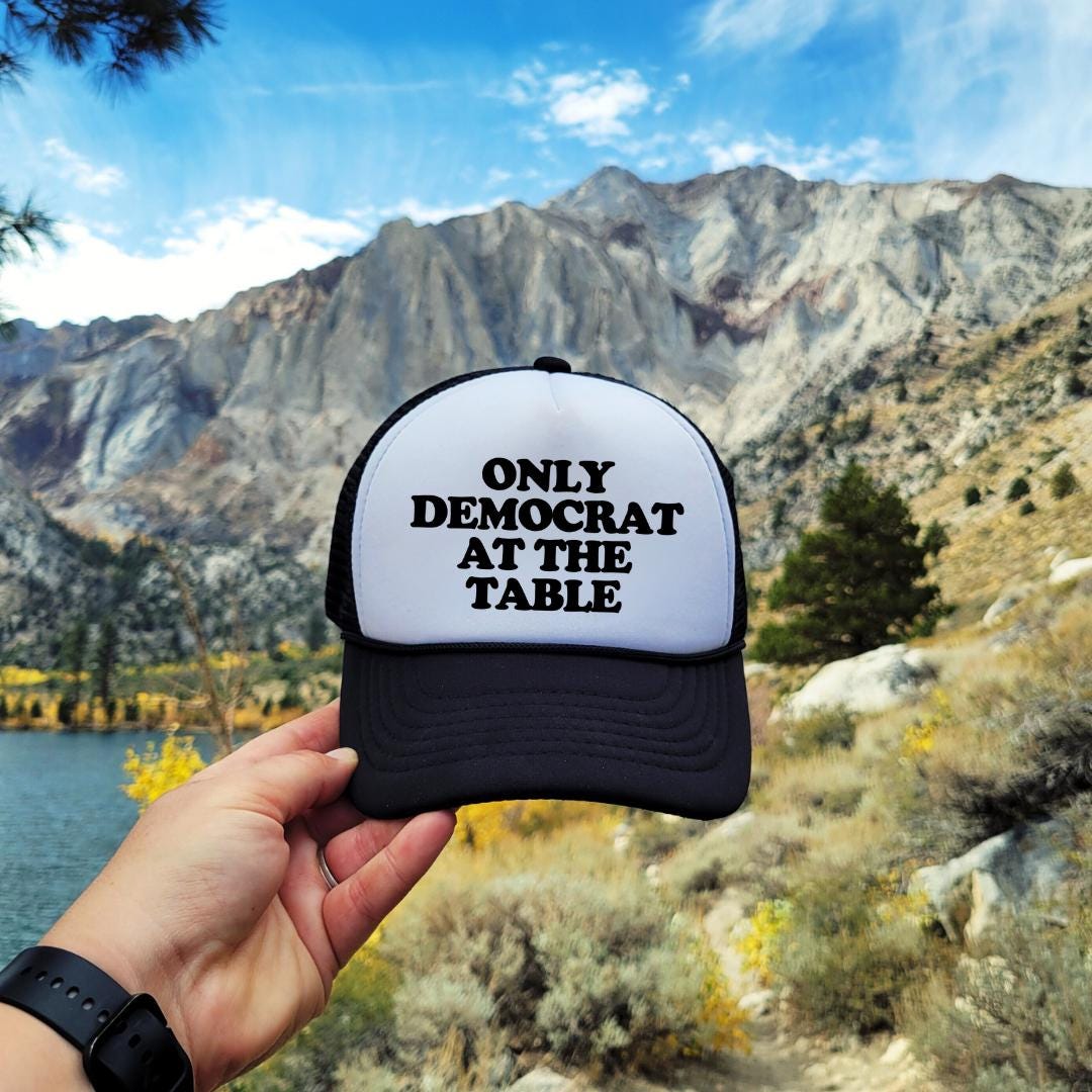 Only Democrat At The Table Custom Trucker Hat