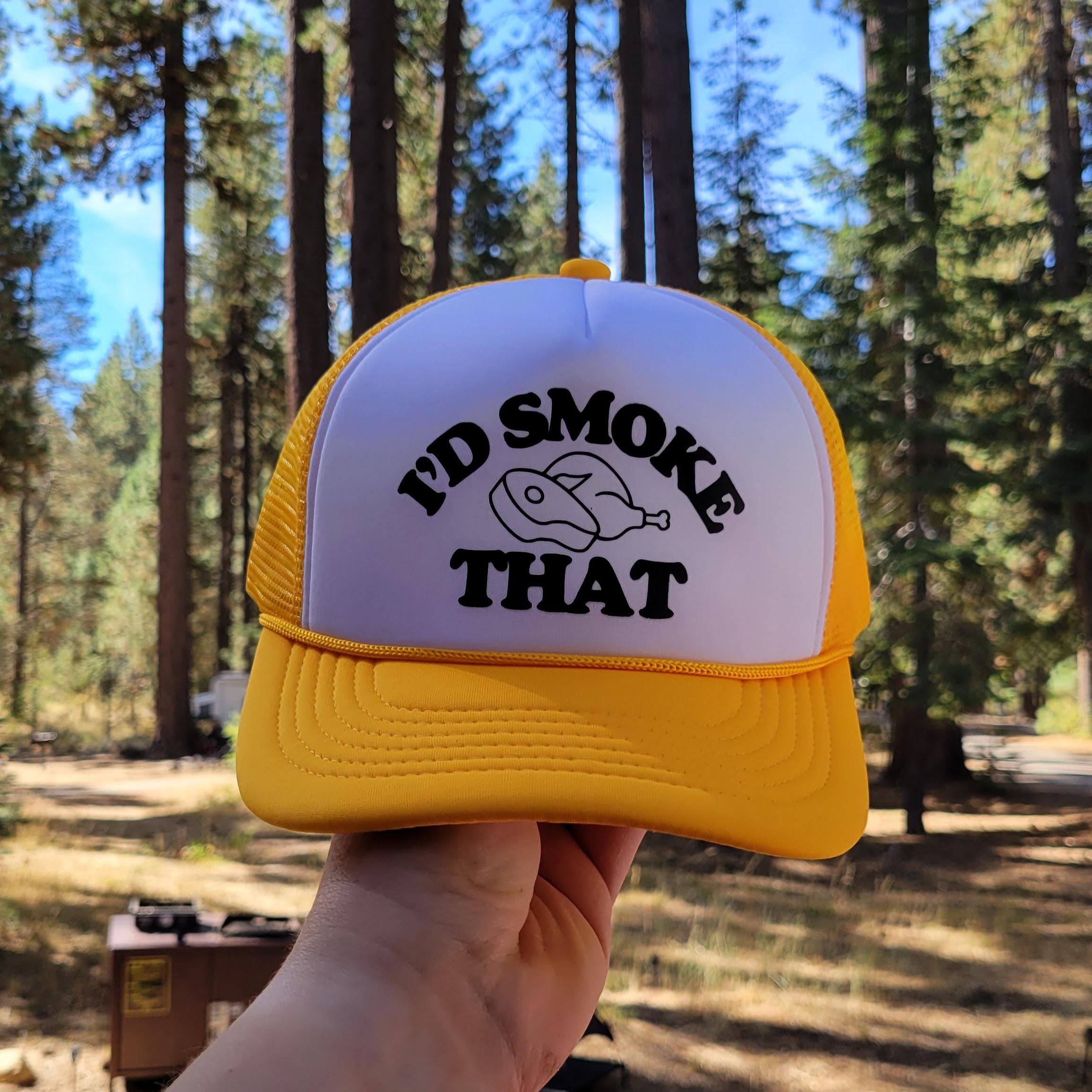 I'd Smoke That Custom Trucker Hat