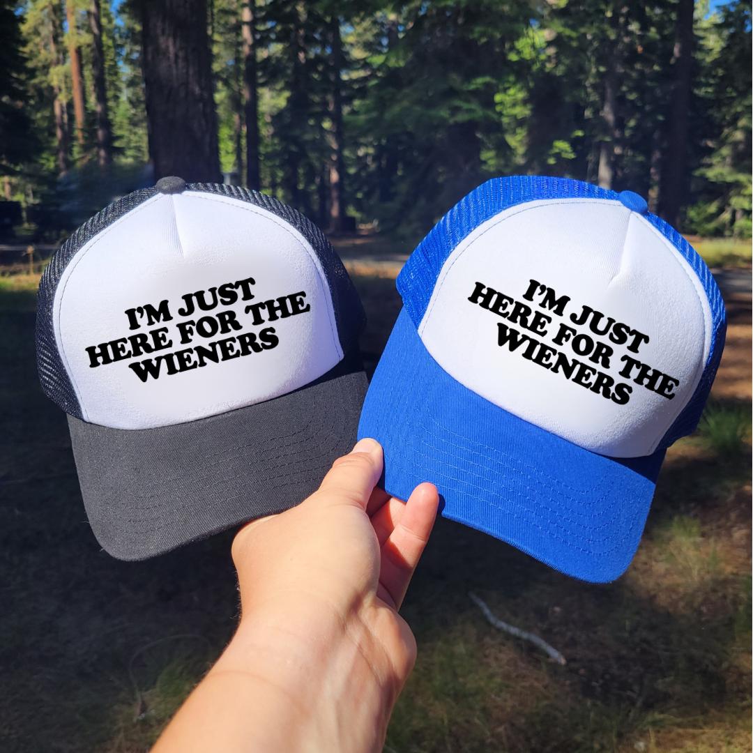 I'm Just Here for the Wieners Custom Trucker Hat
